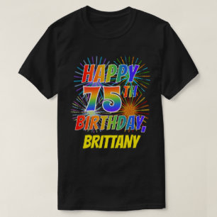 Camiseta Arco-Íris parece FELIZ 75º ANIVERSÁRIO; Fireworks