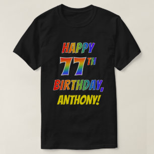 Camiseta Arco-Íris parece FELIZ 77º ANIVERSÁRIO + Nome Pers