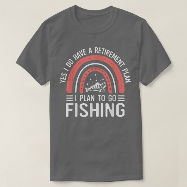 Camiseta Arco-Íris — Plano De Reforma Engraçado — Ir Pescar (Frente do Design)