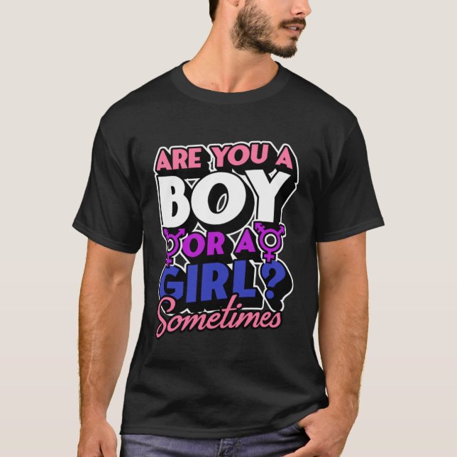 Camiseta Are You A Boy Or A Girl Sometimes  Genderfluid Pro (Frente)