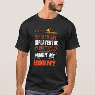 Camiseta Are You A Trumpet Player Motif For Trumpet Player