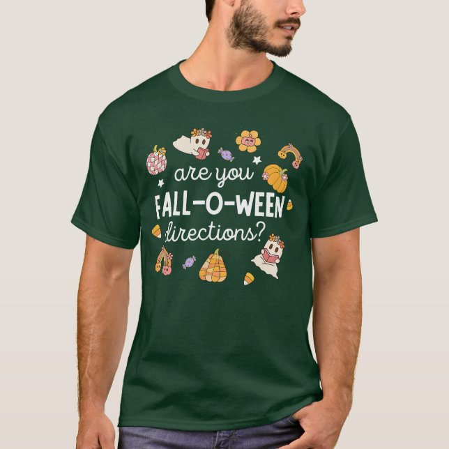 Camiseta are You Fall O Ween Directions Halloween Teacher G (Frente)