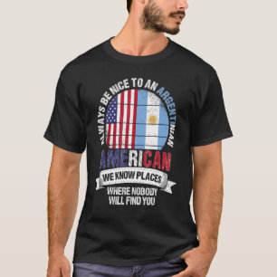 Camiseta Argentino Americano Conhecemos Lugares Onde Argent