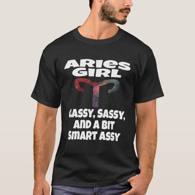 Camiseta Aries Girl Classy Sassy And A Bit Smart Assy Astro (Frente)