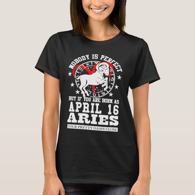 Camiseta Aries Zodiac Astrology April 16 Women Men Birthday (Frente)