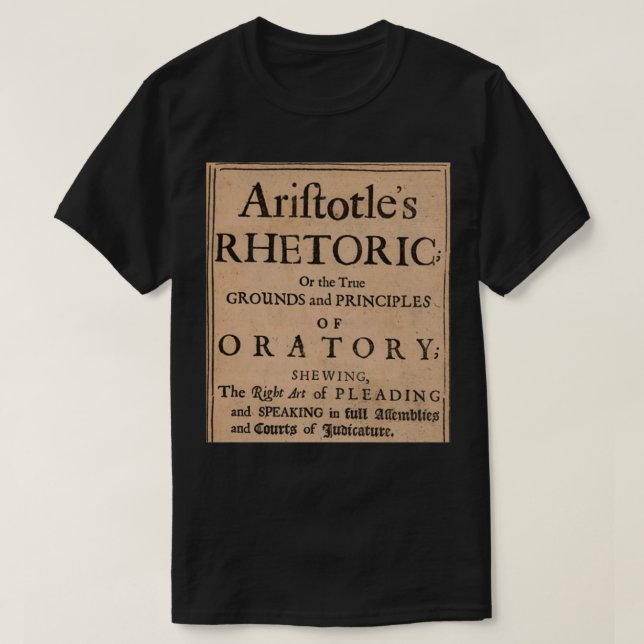 Camiseta Aristotlex27s Rhetoric 1600s Edition (Frente do Design)