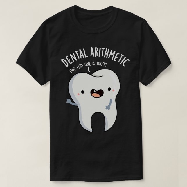 Camiseta Aritmética dentária engraçada (Frente do Design)