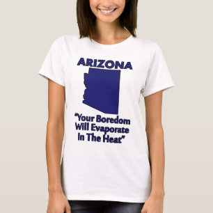 Camiseta Arizona - Seu Boreio Evaporará No Calor