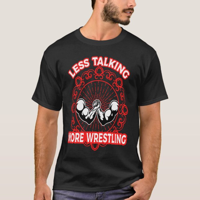 Camiseta Arm Bar Wrestling  Less talking more Wrestling (Frente)