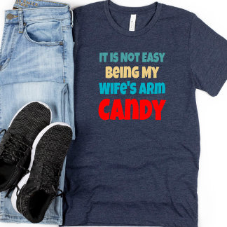 Camiseta Arm Candy Men da Esposa Engraçada