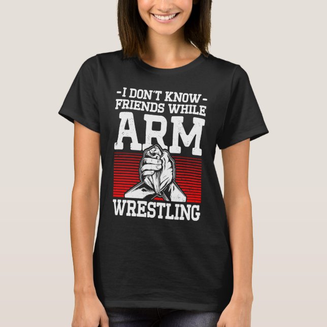 Camiseta Arm Wrestling For Arm Wrestler Wrestling Athlete C (Frente)