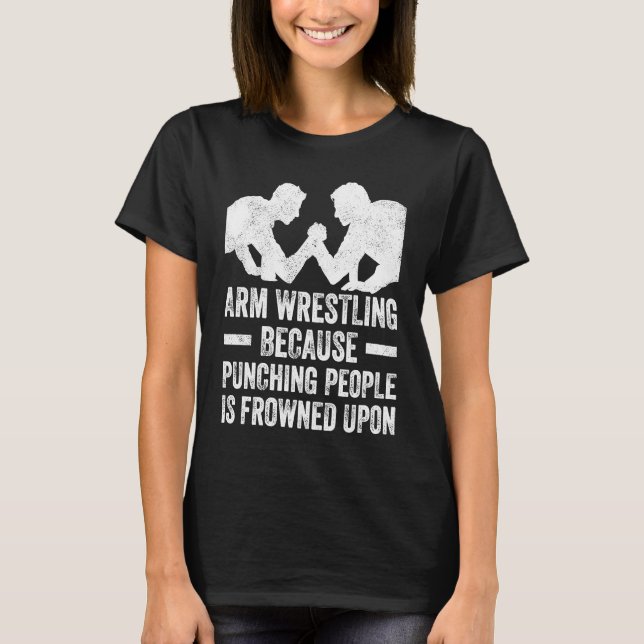 Camiseta Arm Wrestling For Arm Wrestler Wrestling Athlete C (Frente)