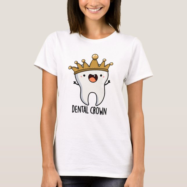 Camiseta Arma de Dente Engraçado pela Coroa Dental (Frente)