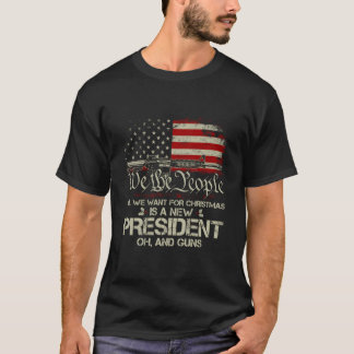 Camiseta Arma EUA Bandeira Tudo Que Quero É Um Novo Preside