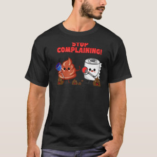 Camiseta Arma Sarcástico Para De Reclamar