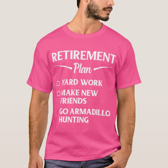 Camiseta Armadillo Hunting Season Retirement Funny Hunter (Frente)