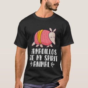 Camiseta Armadilos São O Meu Animal Espirituoso