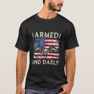 Camiseta Armado E Mortal, Pai Divertido e Mortal para o Dia
