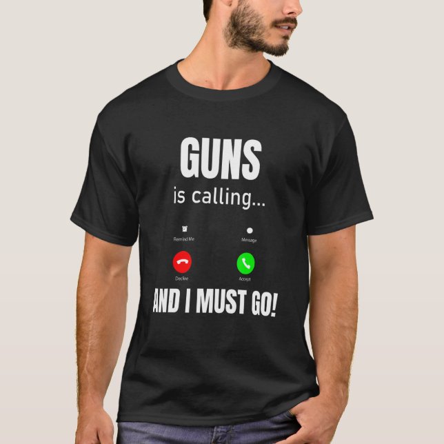 Camiseta Armas Ligam E Eu Preciso Ir (Frente)