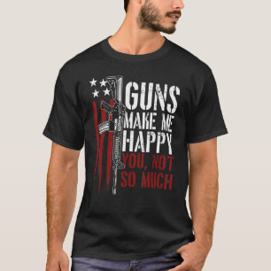 Camiseta Armas me fazem feliz amantes do dono da arma de ba