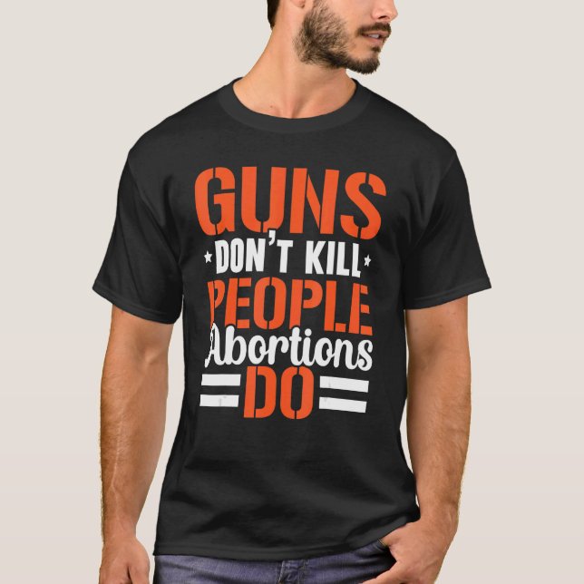 Camiseta Armas Não Matar Abortos do Pessoas Anulam (Frente)