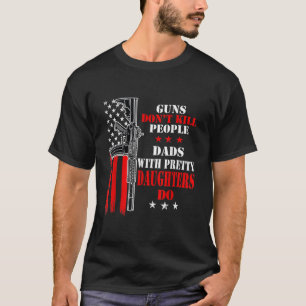 Camiseta Armas Não Matar Pais Pessoas com Filhas Bonito