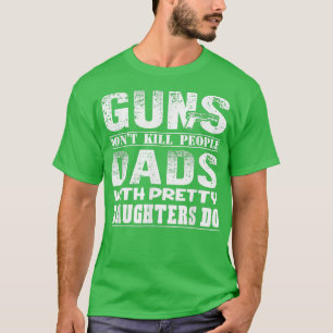 Camiseta Armas Não Matar Pais Pessoas com Filhas Bonito