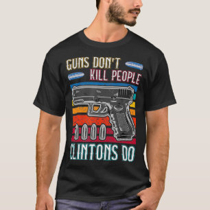 Camiseta Armas Não Matar Pessoas Clintons