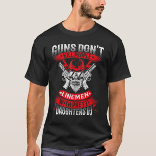 Camiseta Armas Não Matares Linemen Com Filha Bonito