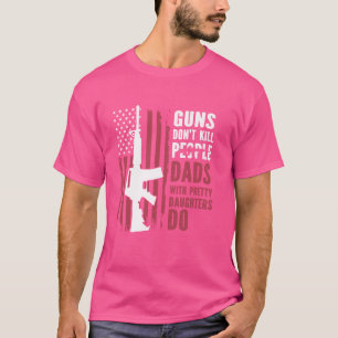 Camiseta Armas não matares pais pessoas com filhas bonito