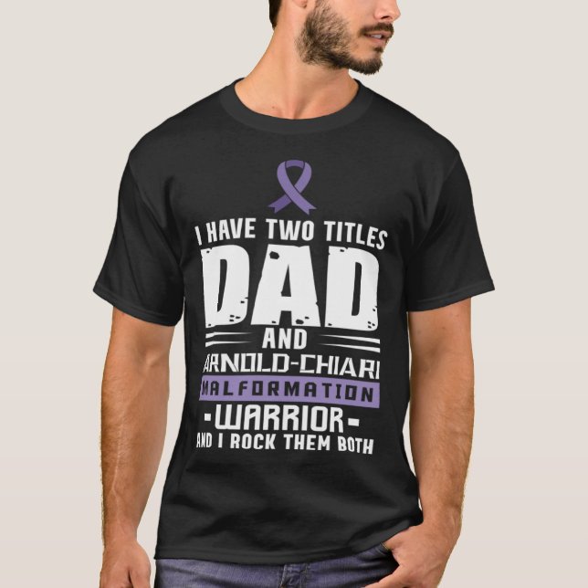 Camiseta Arnold Chiari Malformation Warrior Dad Awareness (Frente)