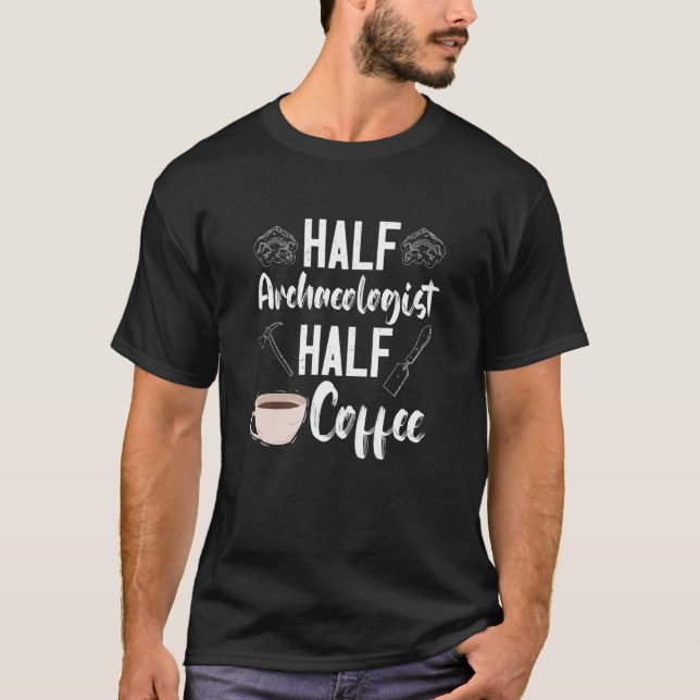 Camiseta Arqueologia Arqueóloga Meio Café Artefato Pré (Frente)