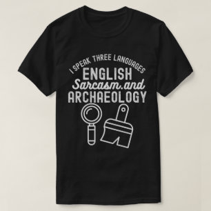Camiseta Arqueologia Dizendo, Pesquisa de Arqueologia