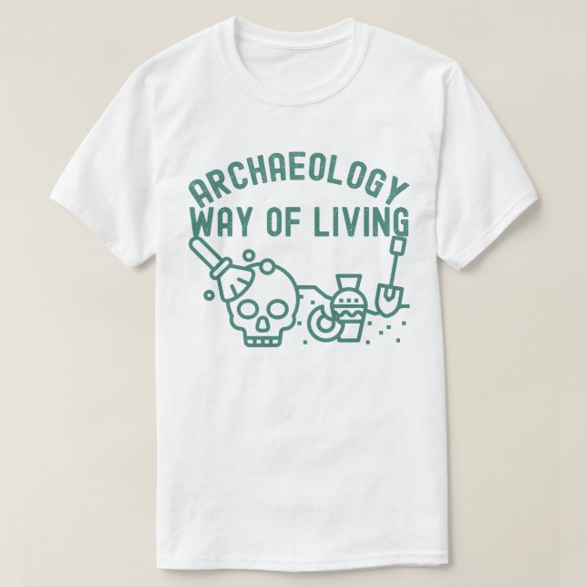 Camiseta Arqueologia - Modo de Viver, Ditado de Arqueologia (Frente do Design)