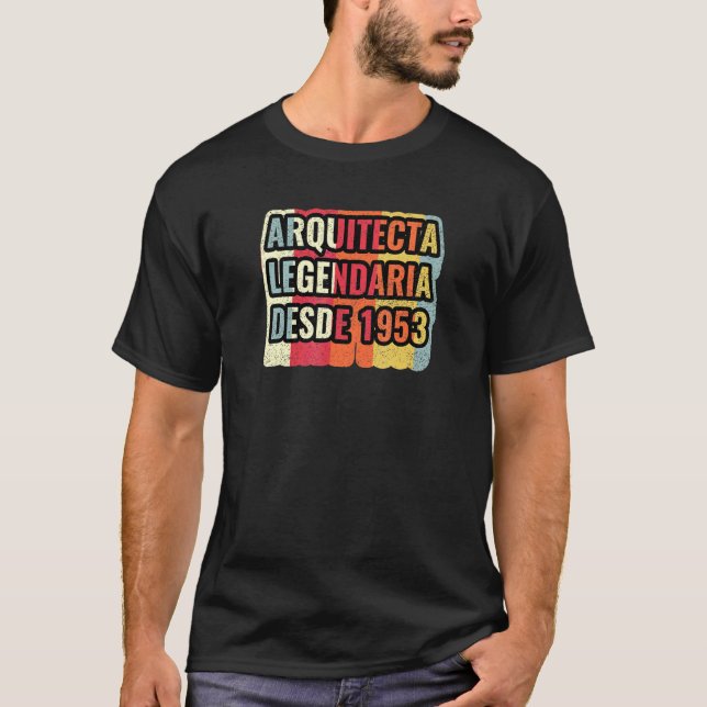 Camiseta Arquiteta Legendária Desde 1953   Arquiteto (Frente)