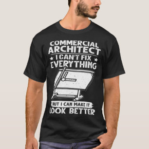 Camiseta Arquiteto Comercial Não Posso Corrigir Tudo Olhe B