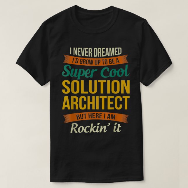 Camiseta Arquiteto de soluções oferece uma excelente apreci (Frente do Design)