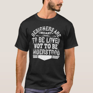 Camiseta Arquiteto - Designers Devem Ser Amados
