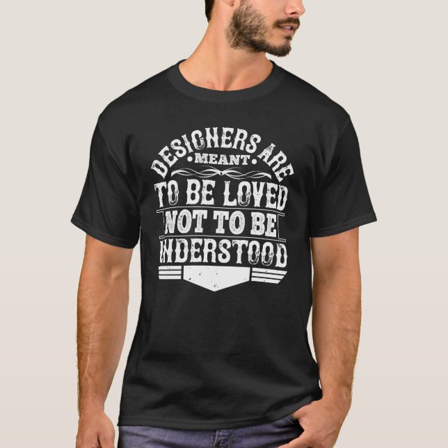 Camiseta Arquiteto - Os Designers Devem Ser Amados (Frente)