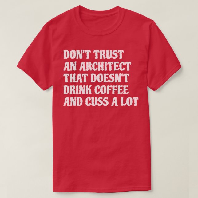 Camiseta Arquiteto Que Bebe Café Muito 1 (Frente do Design)