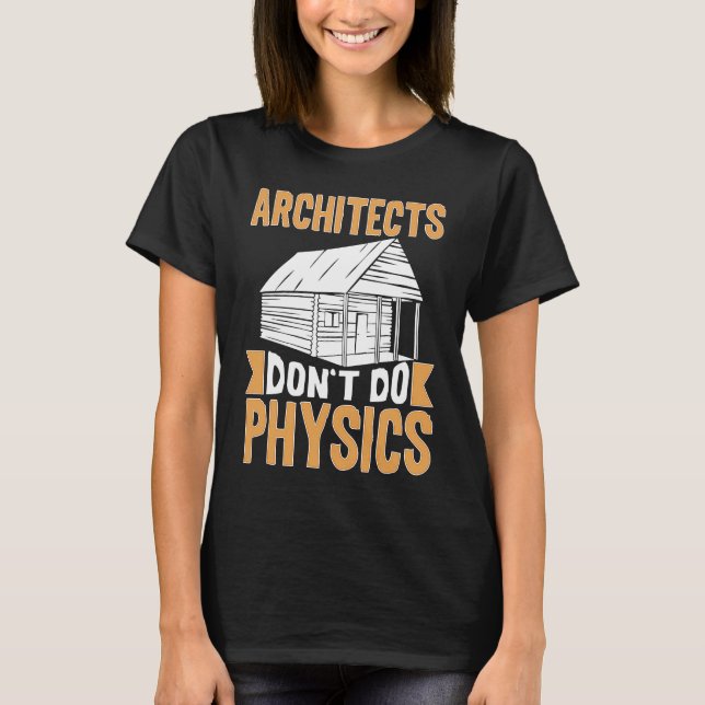 Camiseta Arquitetos Não Fazem Física (Frente)