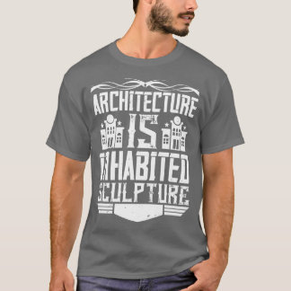 Camiseta Arquitetura Arquiteta É Escultura Habitada