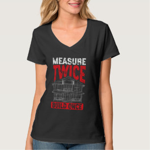 Camiseta Arquitetura Medir Duas Vezes, Construir Uma Vez Ar
