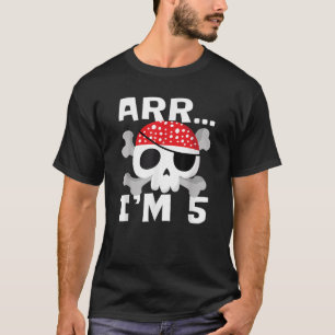 Camiseta ARR I M Pirata De 5 Anos de Idade Que Era A Par De