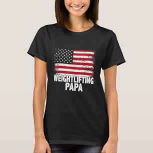 Camiseta Arranjo de peso Papa Dia de os pais Americano