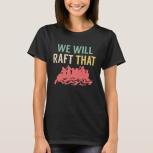 Camiseta Arrastaremos Aquele Raivote Do Rio Rafa