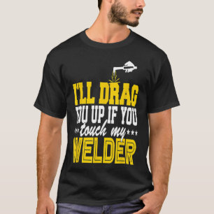 Camiseta Arraste Engraçado Meu Soldador Soldado Pipeliner R
