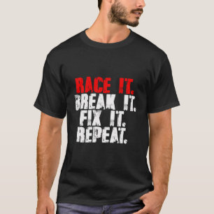 Camiseta Arraste-O E Corrige-O A Repetir A Corrida De Camin