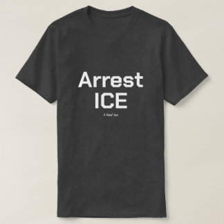 Camiseta Arrest ICE - A MisterP Shirt