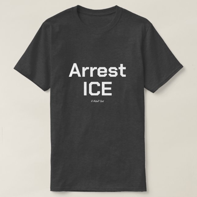 Camiseta Arrest ICE - A MisterP Shirt (Frente do Design)